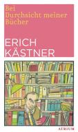Bei Durchsicht meiner Bücher di Erich Kästner edito da Atrium Verlag