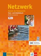 Netzwerk. Kurs- und Arbeitsbuch mit DVD und 2 Audio-CDs B1.1 di Stefanie Dengler, Paul Rusch, Helen Schmitz, Tanja Sieber edito da Klett Sprachen GmbH