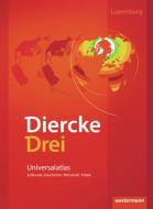 Diercke Drei Universalatlas. Ausgabe Luxemburg edito da Westermann Schulbuch