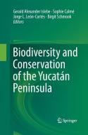 Biodiversity and Conservation of the Yucatán Peninsula edito da Springer International Publishing