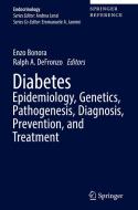 Diabetes. Epidemiology, Genetics, Pathogenesis, Diagnosis, Prevention, and Treatment edito da Springer-Verlag GmbH