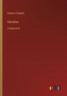 Herodias di Gustave Flaubert edito da Outlook Verlag