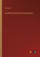 Five-Minute Chats with Young Women di Dio Lewis edito da Outlook Verlag