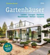 Gartenhäuser di Thomas Drexel edito da DVA Dt.Verlags-Anstalt