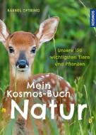 Mein Kosmos-Buch Natur di Bärbel Oftring edito da Franckh-Kosmos