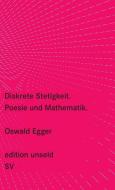 Diskrete Stetigkeit di Oswald Egger edito da Suhrkamp Verlag AG