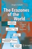 The Ecozones of the World di Jürgen Schultz edito da Springer Berlin Heidelberg