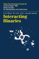 Interacting Binaries di E. P. J. Van Den Heuvel, M. Livio, S. N. Shore edito da Springer Berlin Heidelberg