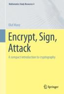 Encrypt, Sign, Attack di Olaf Manz edito da Springer Berlin Heidelberg