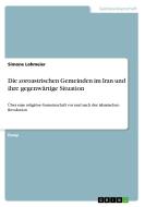 Die zoroastrischen Gemeinden im Iran und ihre gegenwärtige Situation di Simone Lohmeier edito da GRIN Verlag