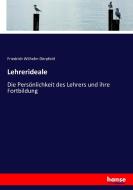 Lehrerideale di Friedrich Wilhelm Dörpfeld edito da hansebooks