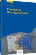 Europäische Wirtschaftspolitik di Jens Klose edito da Schäffer-Poeschel Verlag