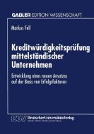 Kreditwürdigkeitsprüfung mittelständischer Unternehmen edito da Deutscher Universitätsverlag