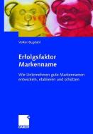 Erfolgsfaktor Markenname di Volker Bugdahl edito da Gabler Verlag