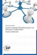 Turbo-Codage Distribué pour les Réseaux Coopératifs di Haithem Ben Chikha edito da PAF