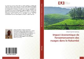 Impact économique de l'ensemencement des nuages dans le Nakambé di Idrissa Kirsyamba Ouiminga edito da Editions universitaires europeennes EUE