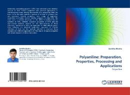 Polyaniline: Preparation, Properties, Processing and Applications di Sambhu Bhadra edito da LAP Lambert Acad. Publ.