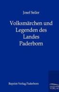 Volksmärchen und Legenden des Landes Paderborn di Josef Seiler edito da TP Verone Publishing