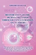 Restoration of the Human Organism Through Concentration on Numbers di Grigori Grabovoi edito da Rare Ware Medienverlag (Publishers)