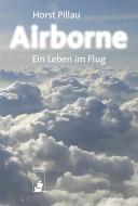 Airborne di Horst Pillau edito da Baessler, Hendrik Verlag