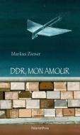 DDR, mon amour di Markus Ziener edito da PalmArtPress