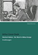 Sherlock Holmes - Der Mord in Abbey Grange di Arthur Conan Doyle edito da dearbooks
