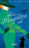 Frau Morgenstern und der Abgrund di Marcel Huwyler edito da Grafit Verlag