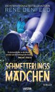 Das Schmetterlingsmädchen di Rene Denfeld edito da Festa Verlag