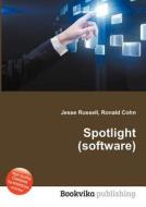 Spotlight (software) edito da Book On Demand Ltd.