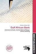 Gulf African Bank edito da Brev Publishing
