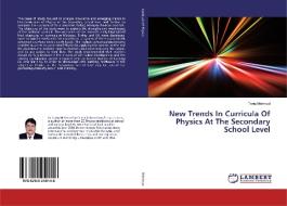New Trends In Curricula Of Physics At The Secondary School Level di Tariq Mehmud edito da LAP Lambert Academic Publishing