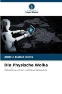 Die Physische Wolke di Abdoul Hamid Derra edito da Verlag Unser Wissen
