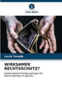 WIRKSAMER RECHTSSCHUTZ? di Lucía Casado edito da Verlag Unser Wissen