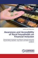 Awareness and Accessibility of Rural households on Financial Inclusion di Vanitha Jyothi Meesarapu edito da LAP LAMBERT Academic Publishing