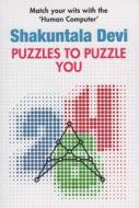 Puzzles To Puzzle You di Devi Shakuntala edito da Orient Paperbacks