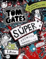 Tom Gates: Super Premios Geniales (... O No) = Tom Gates: Extra Special Treats (Not) di Liz Pichon edito da BRUNO