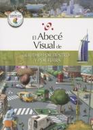 El Abece Visual de una Ciudad Por Dentro y Por Fuera = The Illustrated Basics of a City, Inside and Out edito da SANTILLANA