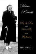 Divine Kenosis di Philip Krill edito da AUTHORHOUSE