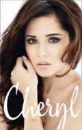 Cheryl: My Story di Cheryl Cole edito da Harpercollins Publishers