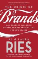 The Origin of Brands di Al Ries, Laura Ries edito da HarperBusiness