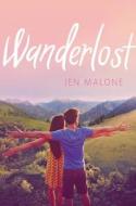 Wanderlost di Jen Malone edito da Harper Collins Publ. USA
