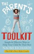 The Parent's Toolkit di Naomi Richards edito da Ebury Publishing