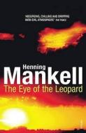 The Eye Of The Leopard di Henning Mankell edito da Vintage Publishing