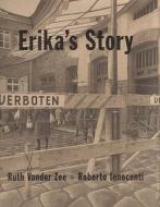 Erika\'s Story di Ruth Vander Zee edito da Random House Children\'s Publishers Uk