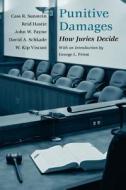 Punitive Damages - How Juries Decide di Cass R. Sunstein edito da University of Chicago Press