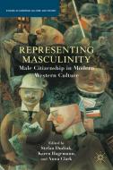 Representing Masculinity di S. Dudink edito da Palgrave Macmillan