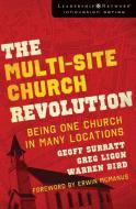 The Multi-Site Church Revolution di Warren Bird, Greg Ligon, Geoff Surratt edito da Zondervan