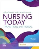 Nursing Today: Transition and Trends edito da ELSEVIER