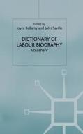 Dictionary Of Labour Biography edito da Palgrave Macmillan