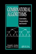 Combinatorial Algorithms di Donald L. Kreher, Douglas R. Stinson edito da Taylor & Francis Ltd